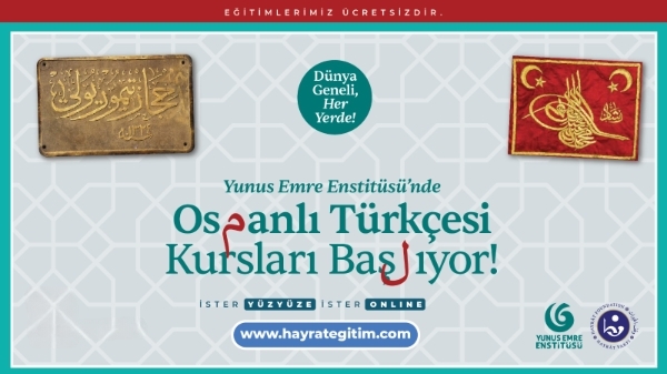 Yunus Emre Enstitüsü Osmanlı Türkçesi Kursları